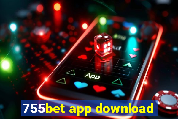 755bet app download